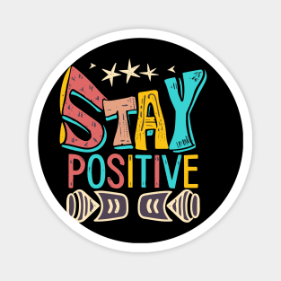 Stay Positive with coffee funky typography design Magnet